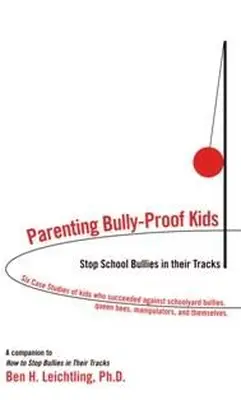 Crianza de niños a prueba de intimidadores