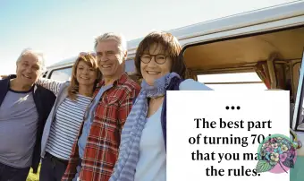 70세가 되면 가장 좋은 점은 규칙을 스스로 만든다는 것입니다.