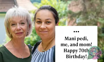 마니페디, 나, 그리고 엄마! 70번째 생일을 축하합니다!