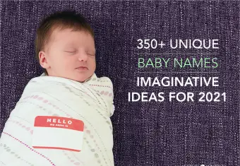 Ponad 350 unikalnych imion dla dzieci: pomysłowe pomysły na rok 2021
