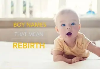Mená chlapcov, ktoré znamenajú znovuzrodenie