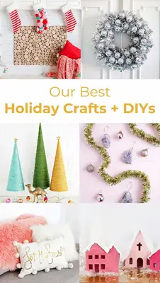 Home for the Holidays: Our Best Holiday Crafts + DIYs