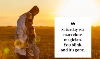 Sobota je úžasný kouzelník. Mrknete, a to