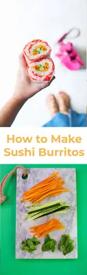 How to Make Sushi Burritos