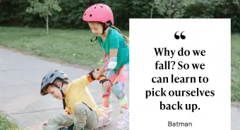 Proč padáme? Takže se můžeme naučit sebrat se zpátky. - Batman