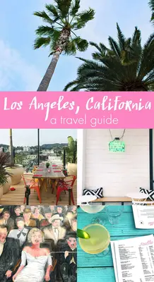 Los Angeles, California Travel Guide